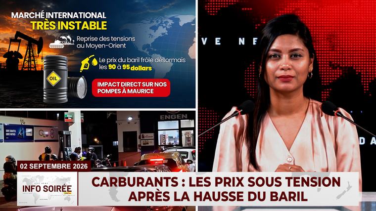 [Info Soirée] : « LES PRIX SOUS TENSION APRÈS LA HAUSSE DU BARIL »